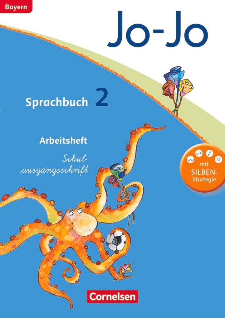 Jo-Jo Sprachbuch - Grundschule Bayern. 2. Jahrgangsstufe - Arbeitsheft in Schulausgangsschrift