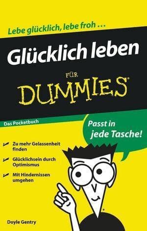 Glücklich leben für Dummies Das Pocketbuch