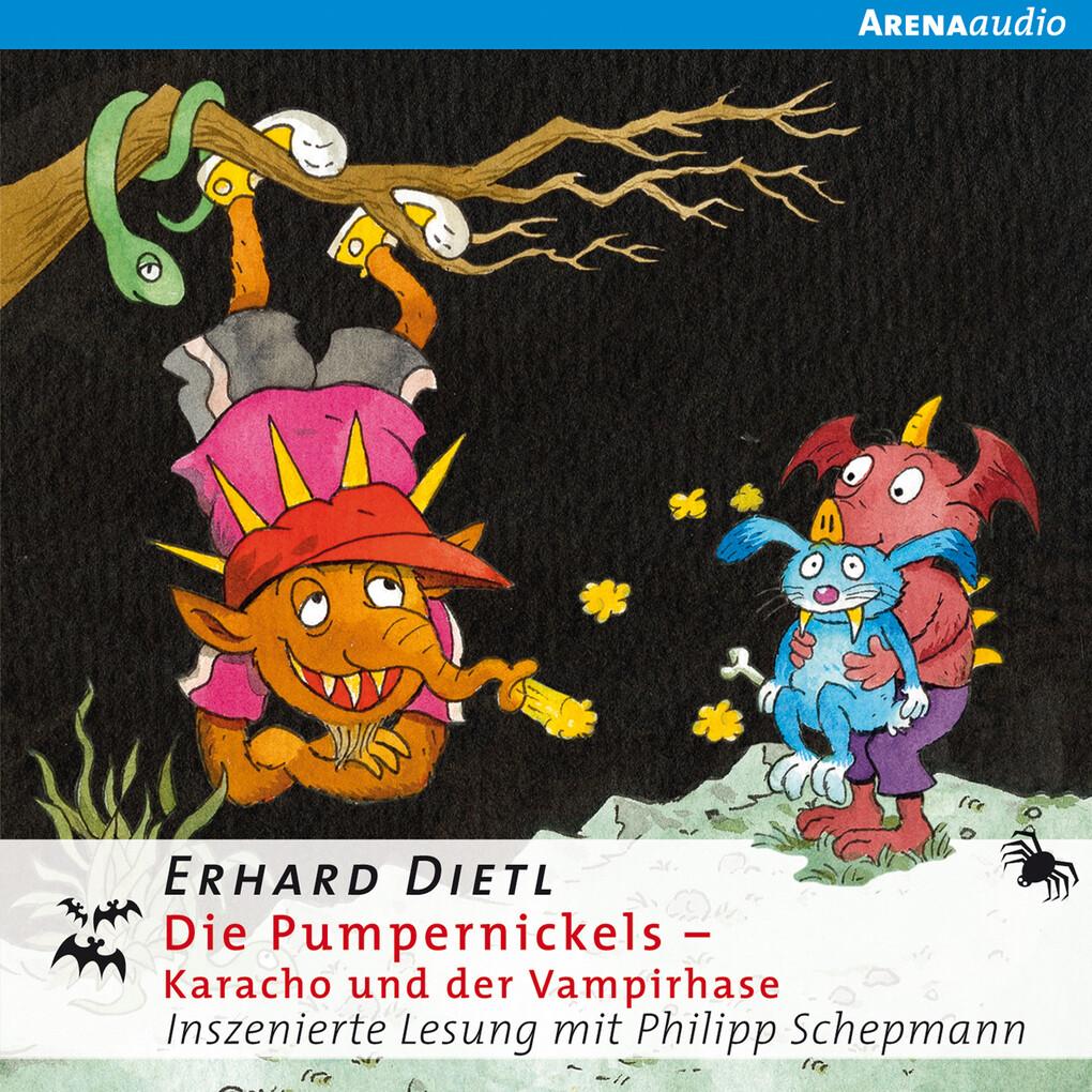 Die Pumpernickels - Karacho und der Vampirhase