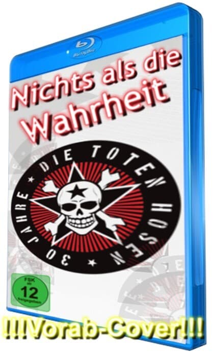 Nichts als die Wahrheit - 30 Jahre Die Toten Hosen