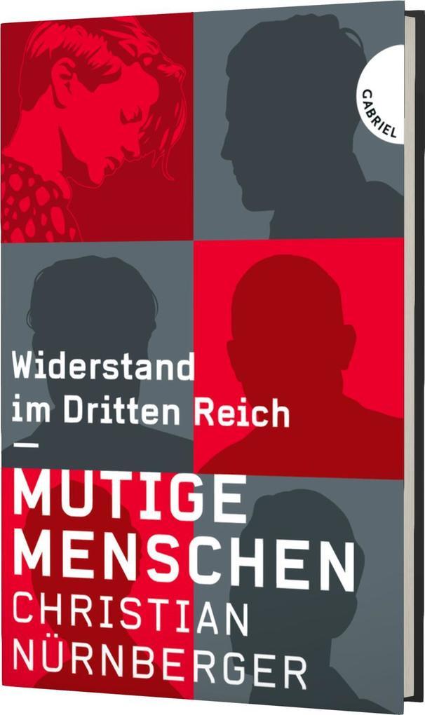 Mutige Menschen, Widerstand im Dritten Reich