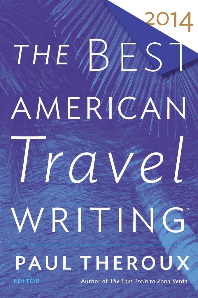 Best American Travel Writing 2014