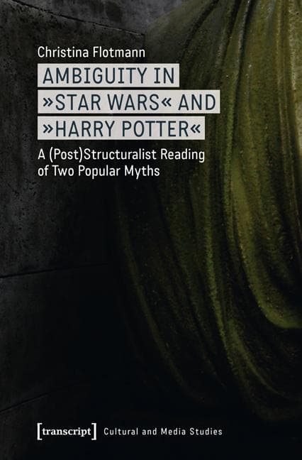 Ambiguity in »Star Wars« and »Harry Potter«