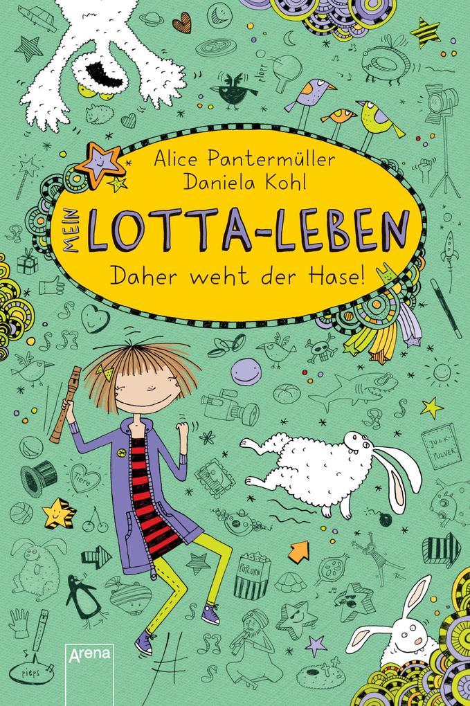 Mein Lotta-Leben 04. Daher weht der Hase!