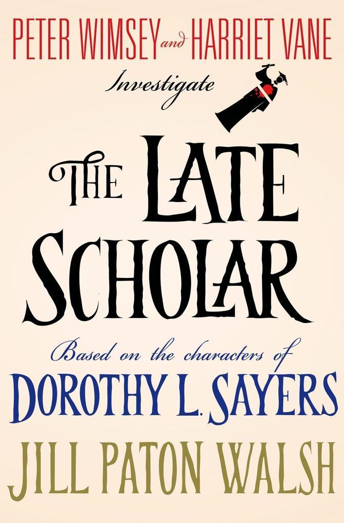 The Late Scholar