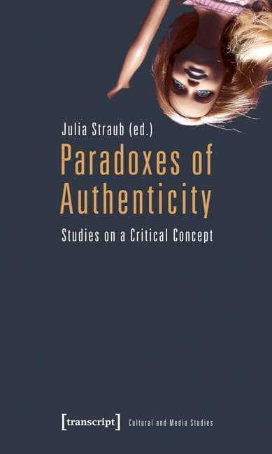 Paradoxes of Authenticity