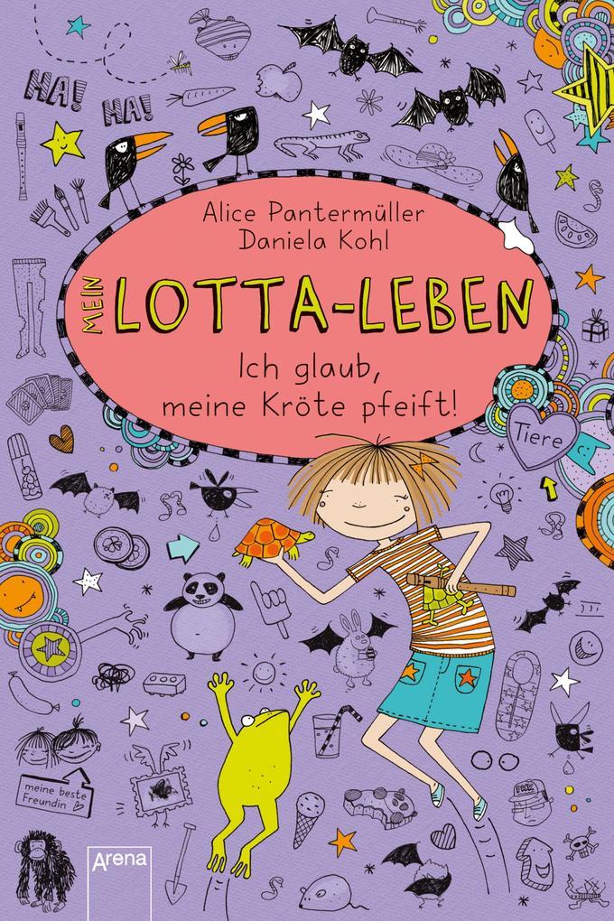 Mein Lotta-Leben 05. Ich glaub, meine Kröte pfeift