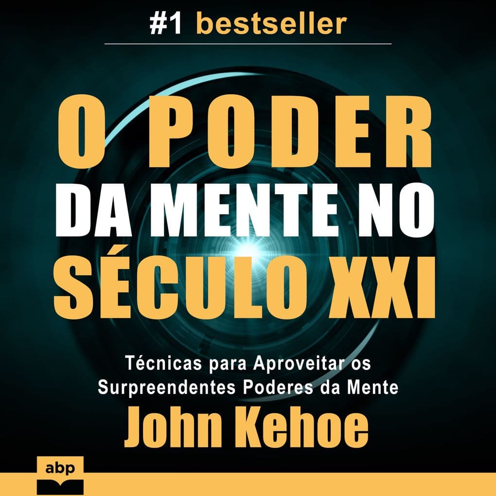 O Poder da Mente no Século XXI