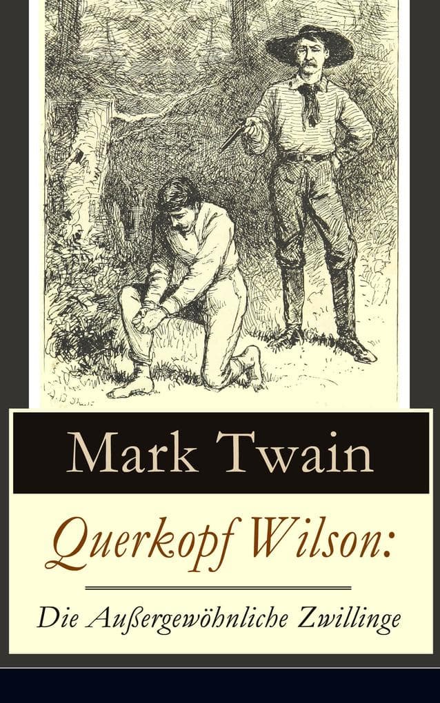 Querkopf Wilson: Die Außergewöhnliche Zwillinge