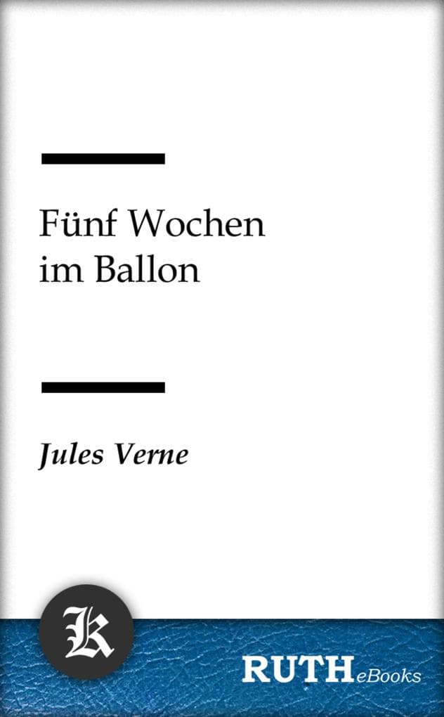 Fünf Wochen im Ballon