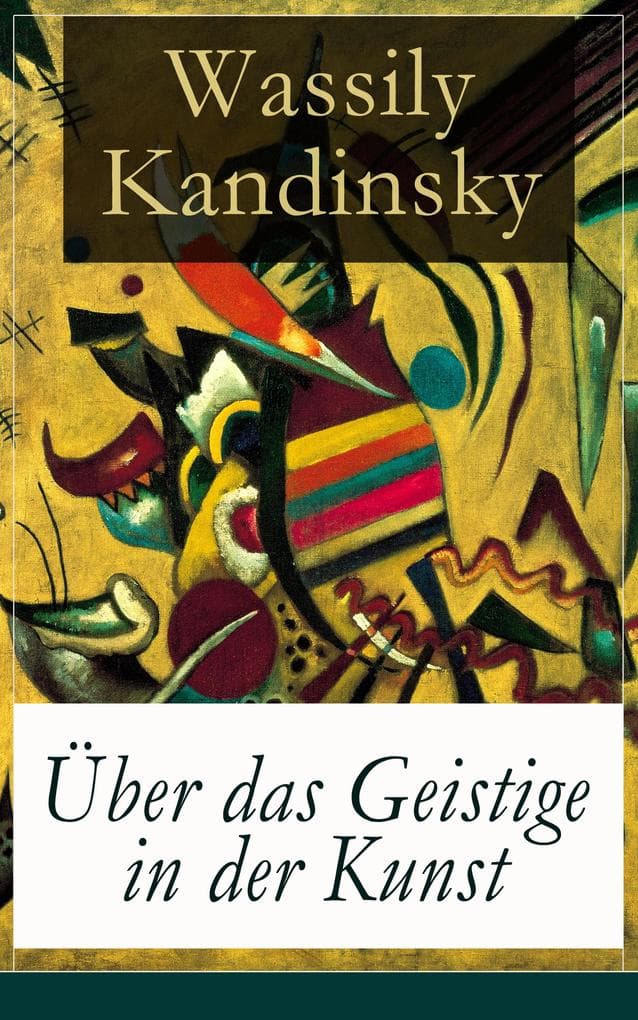 Über das Geistige in der Kunst