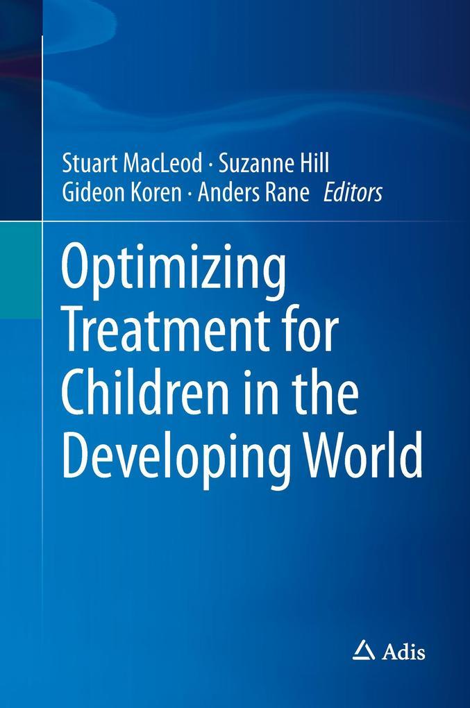 Optimizing Treatment for Children in the Developing World