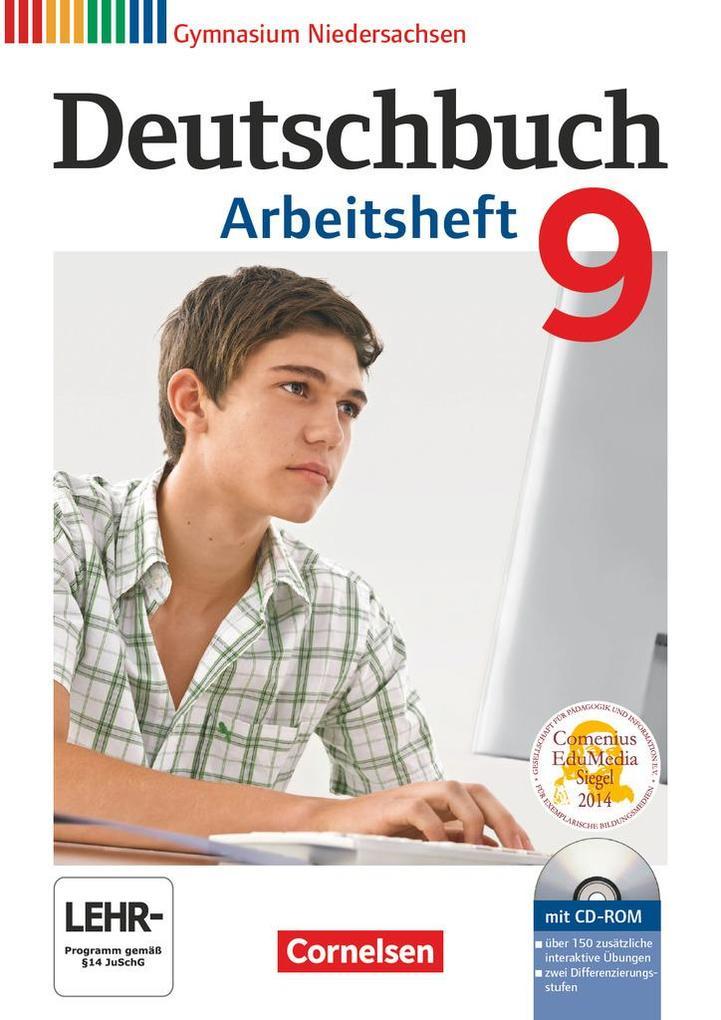 Deutschbuch 9. Schuljahr. Arbeitsheft mit Lösungen und Übungs-CD-ROM. Gymnasium Niedersachsen