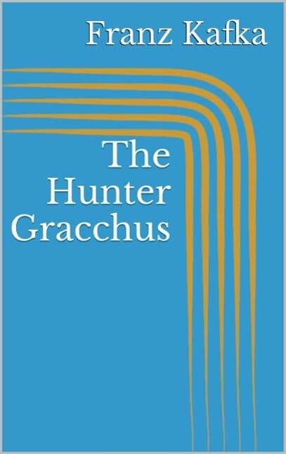 The Hunter Gracchus