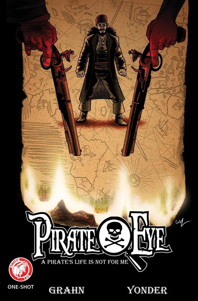 Pirate Eye A Pirate's Life is not for me