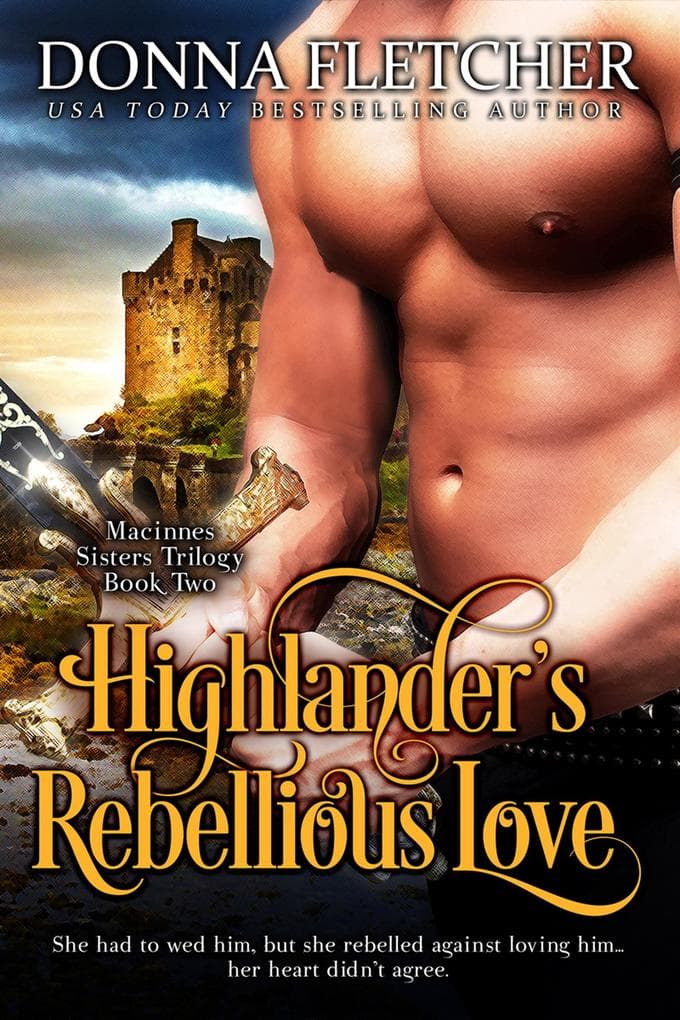Highlander's Rebellious Love (Macinnes Sisters Trilogy, #2)