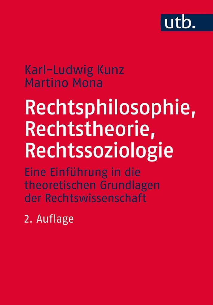 Rechtsphilosophie, Rechtstheorie, Rechtssoziologie