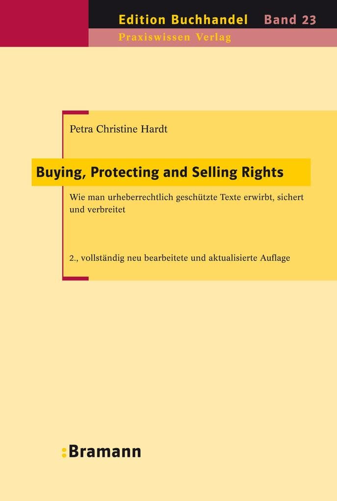 Buying, Protecting and Selling Rights (dt. Ausgabe)