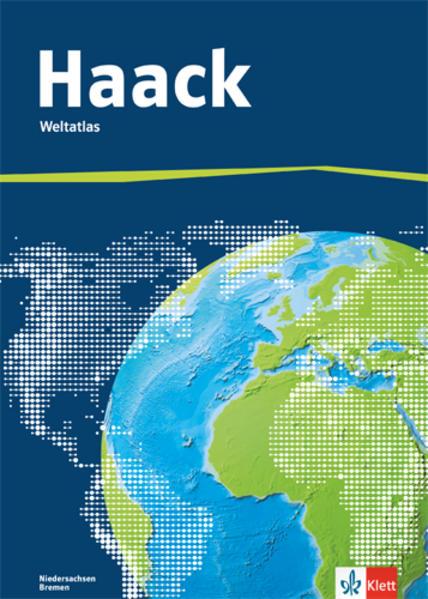 Der Haack Weltatlas - Ausgabe Niedersachsen und Bremen