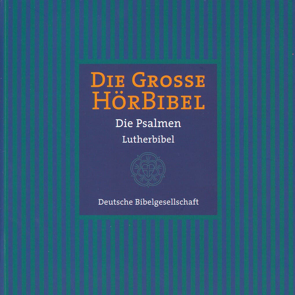 Die Große Hörbibel - Die Psalmen