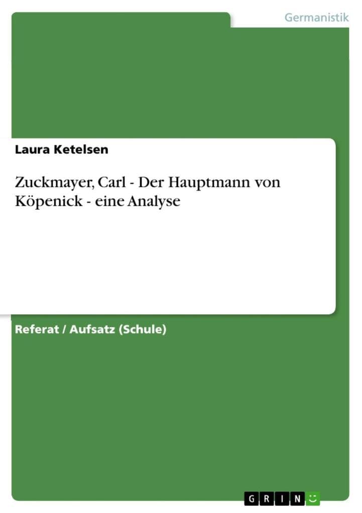 Zuckmayer, Carl - Der Hauptmann von Köpenick - eine Analyse