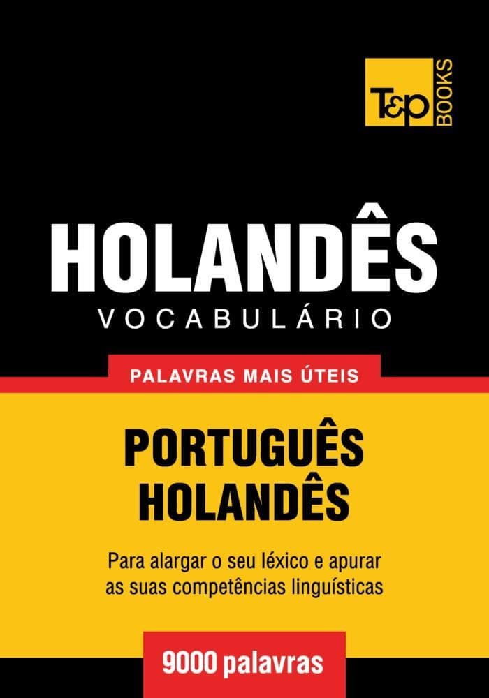 Vocabulário Português-Holandês - 9000 palavras