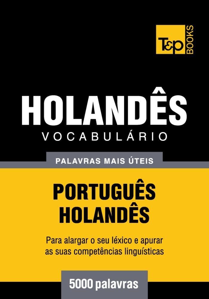 Vocabulário Português-Holandês - 5000 palavras