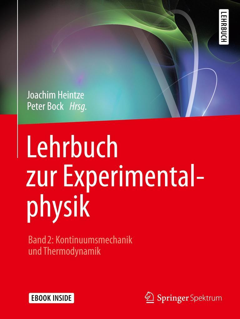 Lehrbuch zur Experimentalphysik Band 2: Kontinuumsmechanik und Thermodynamik