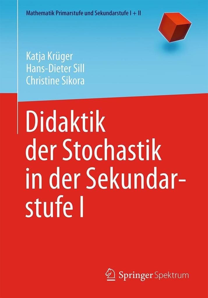 Didaktik der Stochastik in der Sekundarstufe I