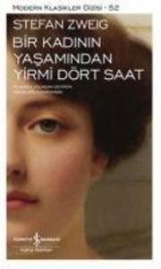 Bir Kadinin Yasamindan Yirmi Dört Saat