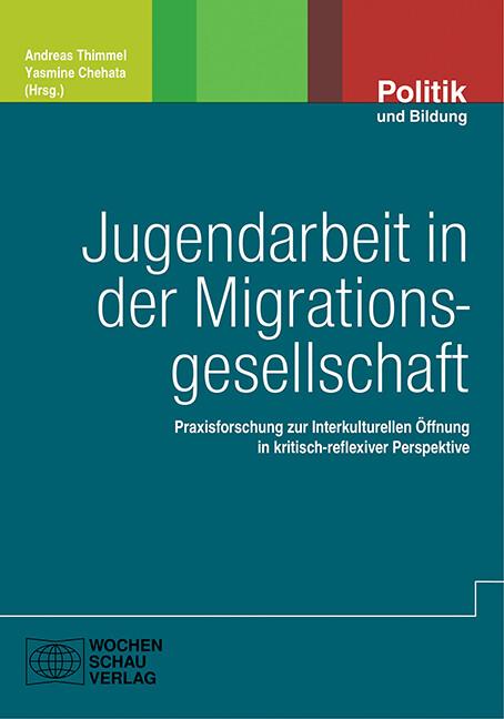 Jugendarbeit in der Migrationsgesellschaft