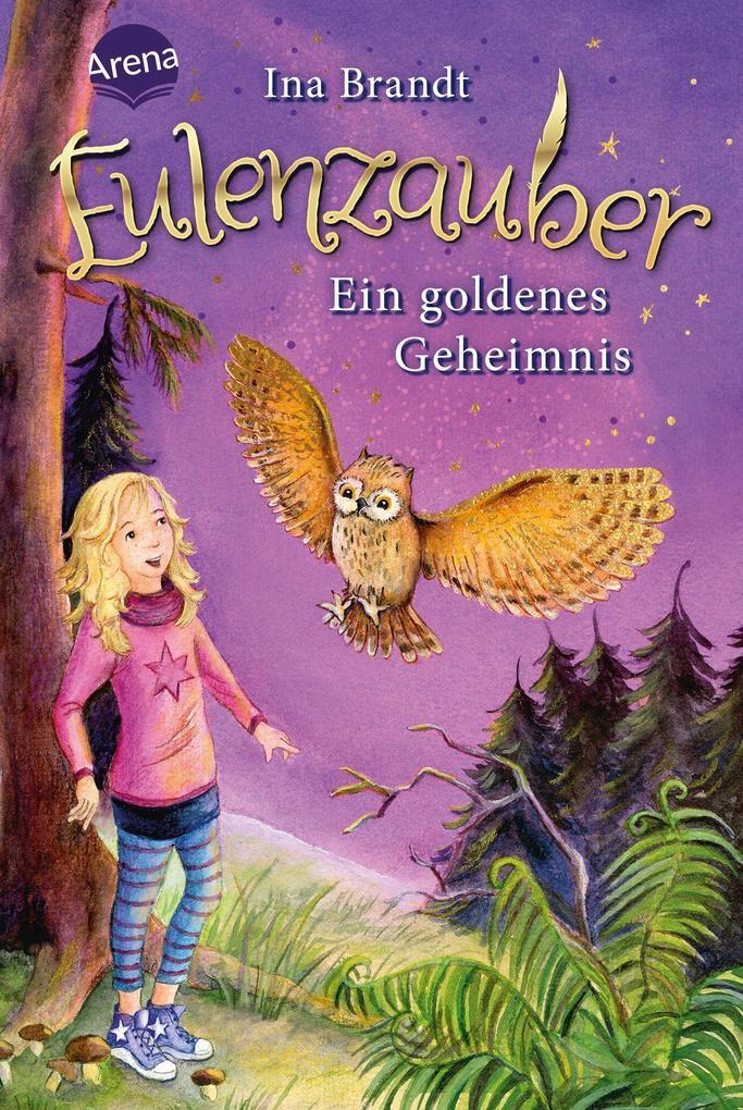 Eulenzauber 01. Ein goldenes Geheimnis