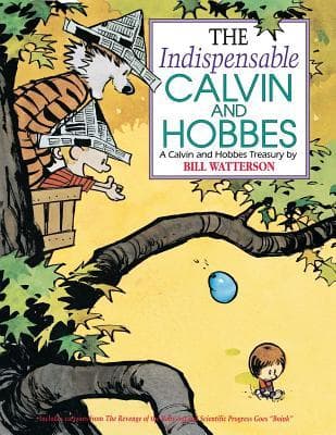 The Indispensable Calvin and Hobbes