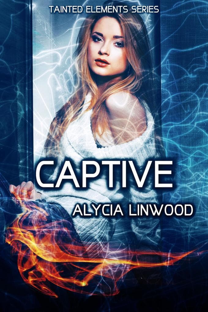 Captive (Tainted Elements, #4)