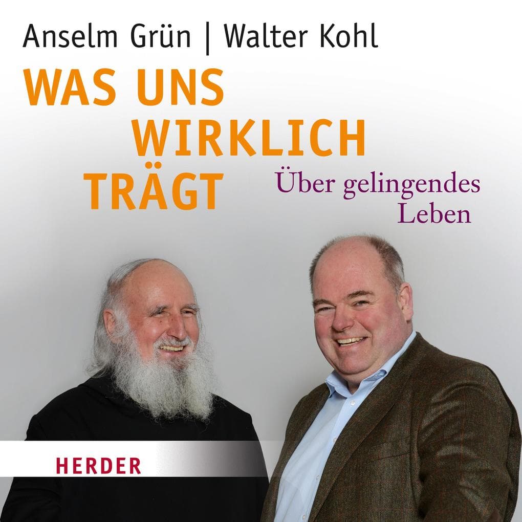 Was uns wirklich trägt