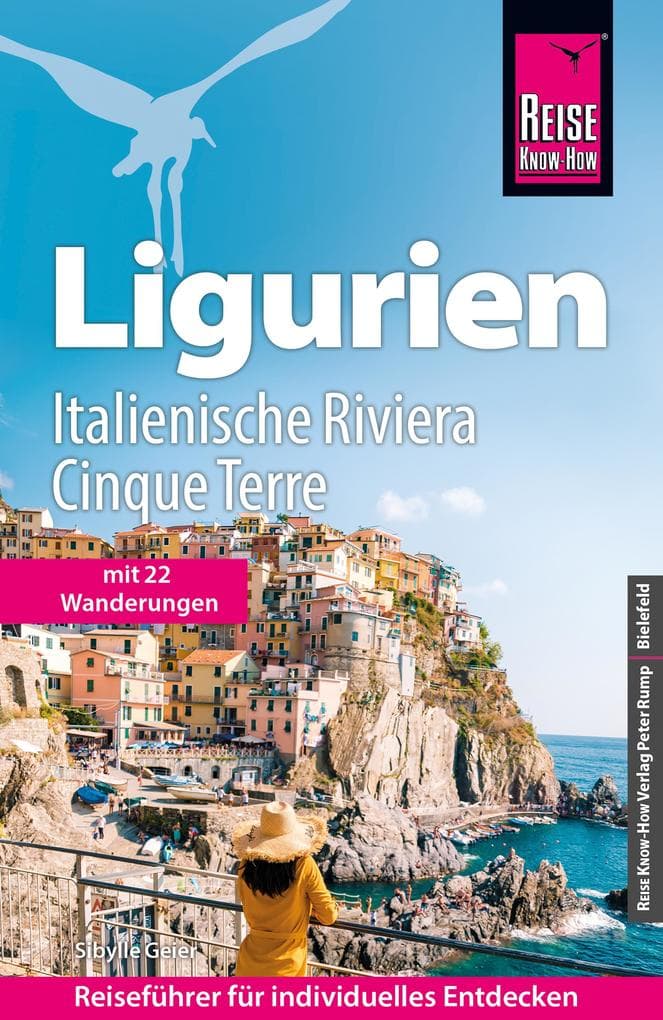 Reise Know-How Reiseführer Ligurien, Italienische Riviera, Cinque Terre (mit 22 Wanderungen)