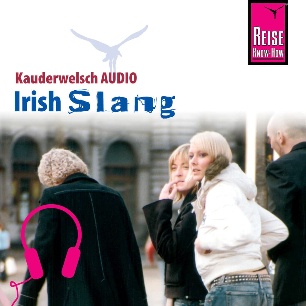 Reise Know-How Kauderwelsch AUDIO Irish Slang