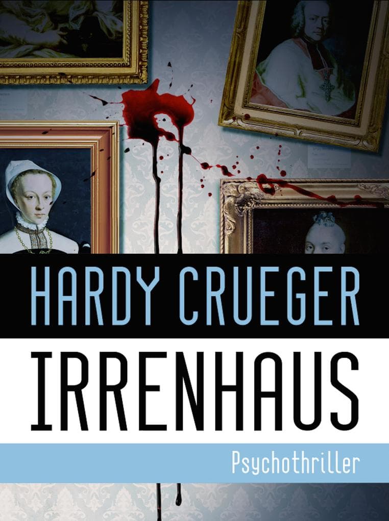 IRRENHAUS - Psychothriller