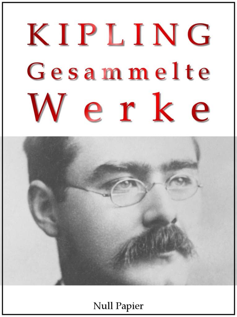 Rudyard Kipling - Gesammelte Werke