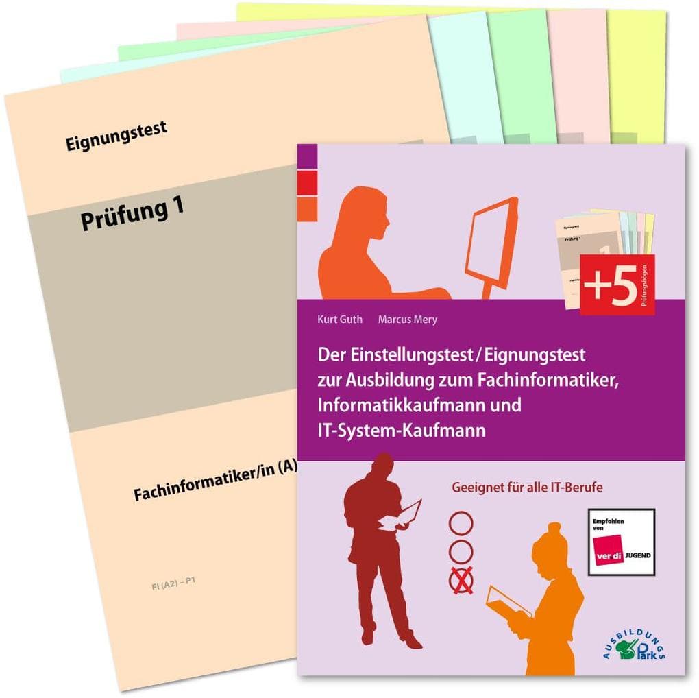 Der Eignungstest / Einstellungstest zur Ausbildung zum Fachinformatiker, Informatikkaufmann und IT-System-Kaufmann