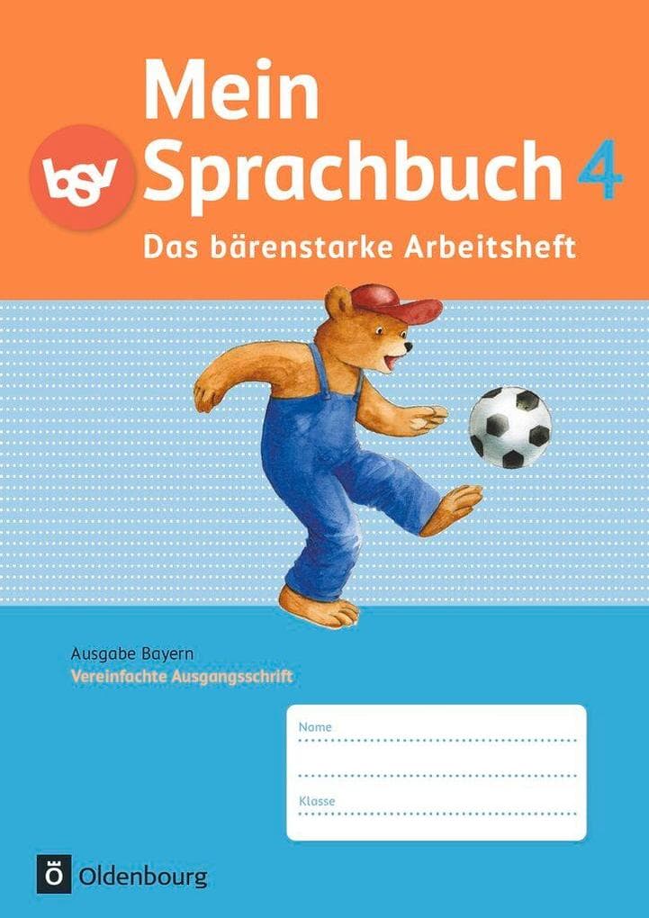 Mein Sprachbuch 4. Jahrgangsstufe. Das bärenstarke Arbeitsheft. Ausgabe Bayern