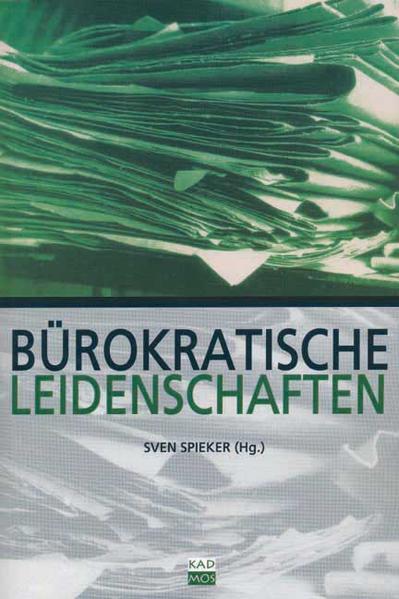 Bürokratische Leidenschaften