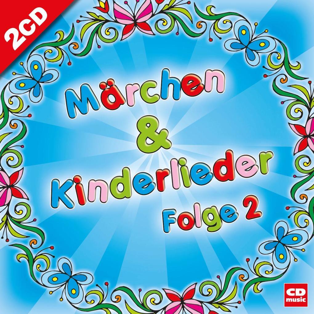 Märchen und Kinderlieder Folge 2