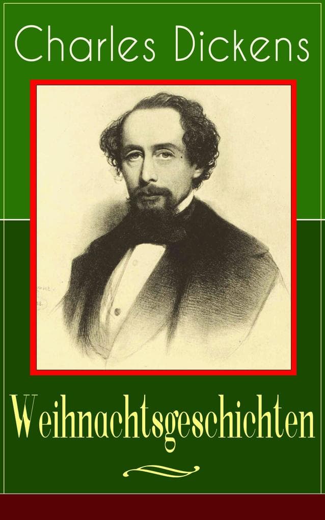 Charles Dickens: Weihnachtsgeschichten