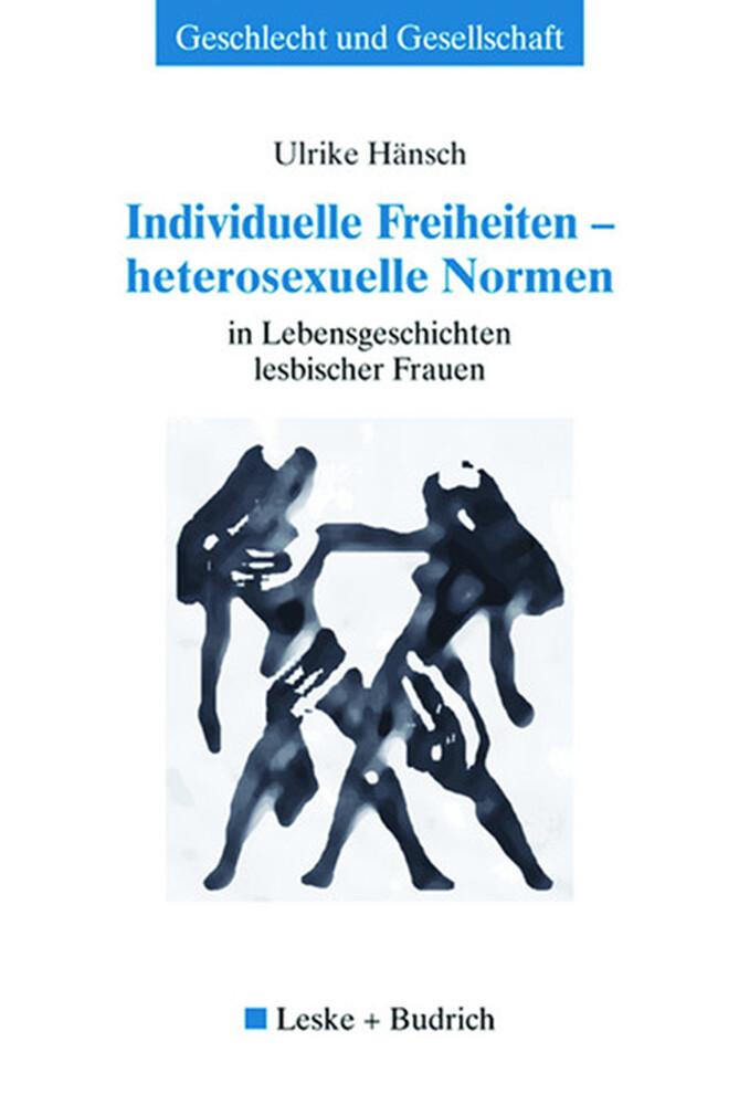 Individuelle Freiheiten heterosexuelle Normen