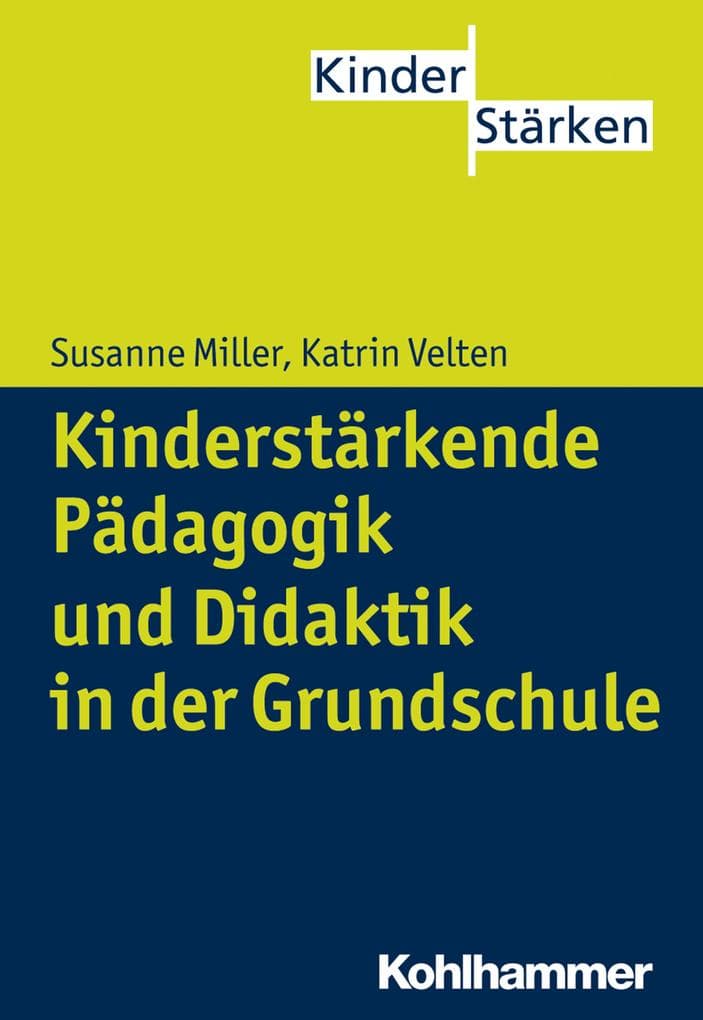 Kinderstärkende Pädagogik in der Grundschule