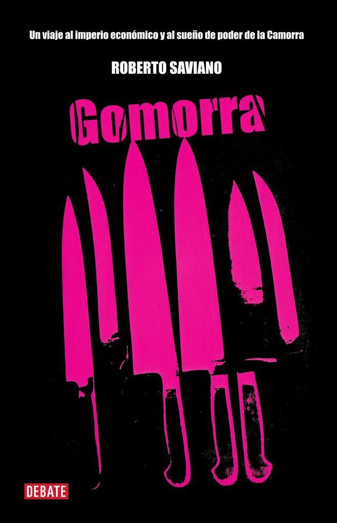 Gomorra / Gomorrah: A Personal Journey Into the Violent International Empire of Naples' Organized Crime System