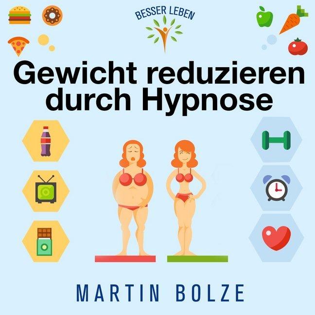 Gewicht Reduzieren durch Hypnose, 1 Audio-CD