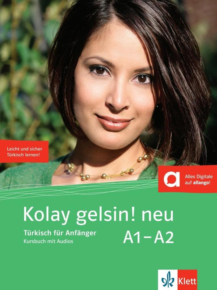 Kolay gelsin! neu. Kursbuch mit Audios