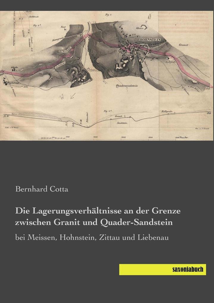 Die Lagerungsverhältnisse an der Grenze zwischen Granit und Quader-Sandstein